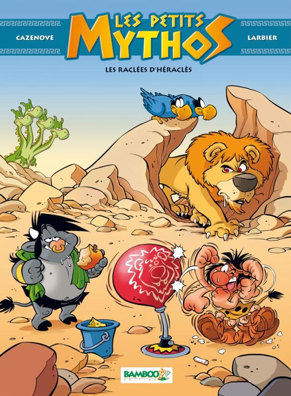 LES PETITS MYTHOS - TOME 07 - LES RACLEES D'HERACLES