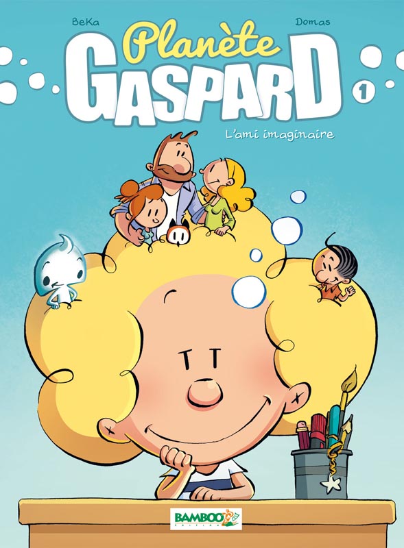 PLANETE GASPARD - TOME 01 - L'AMI IMAGINAIRE