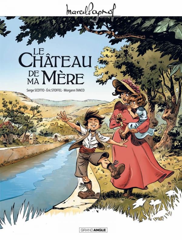 LE M. PAGNOL EN BD : CHATEAU DE MA MERE - M. PAGNOL EN BD : LE CHATEAU DE MA MERE - HISTOIRE COMPLET