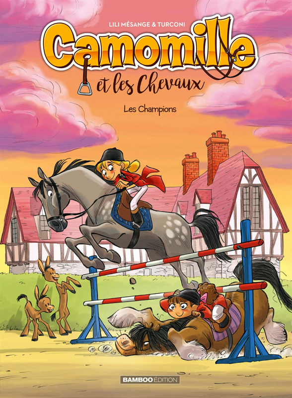 CAMOMILLE ET LES CHEVAUX - TOME 04 - LES CHAMPIONS