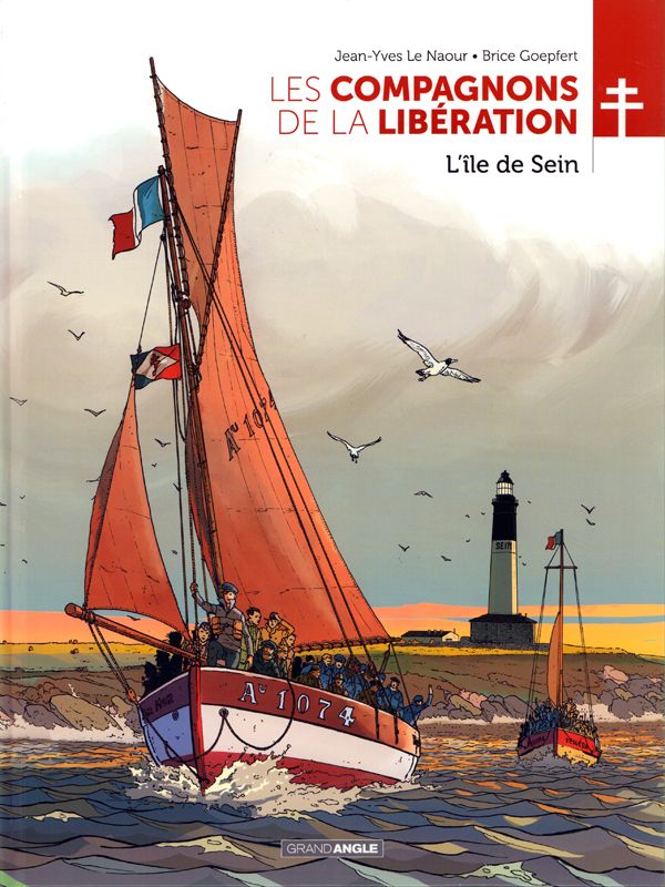 LES COMPAGNONS DE LA LIBERATION : L'ILE DE SEIN