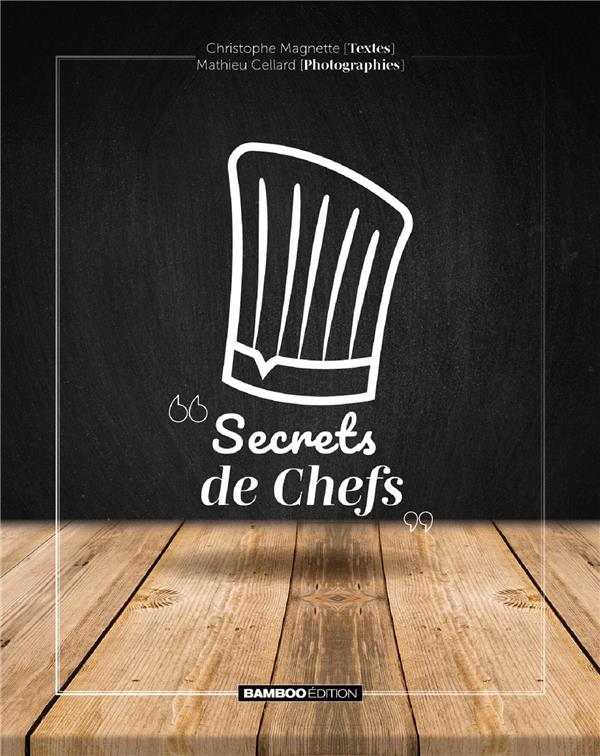 SECRETS DE CHEFS