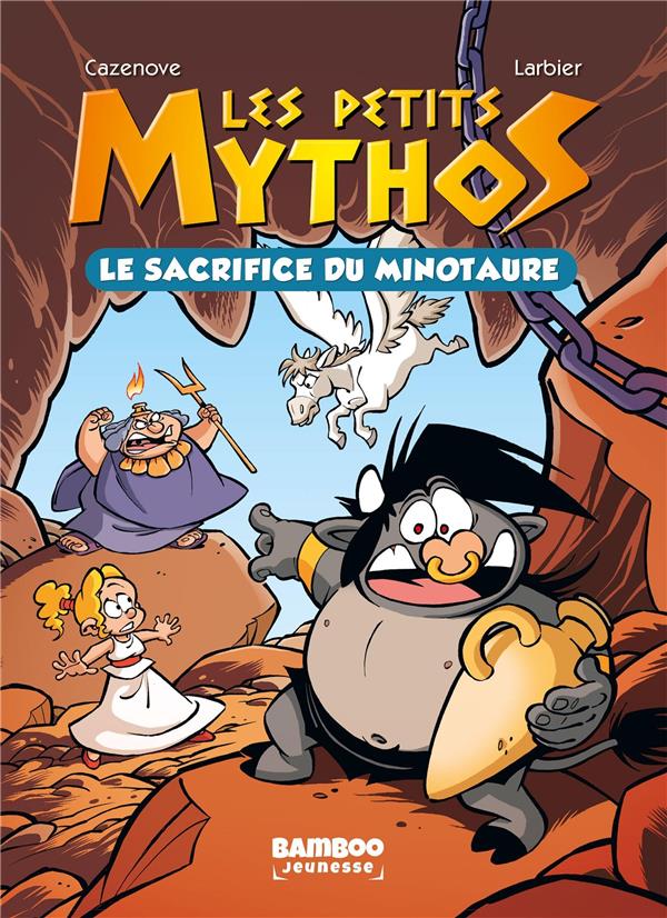 LES PETITS MYTHOS - POCHE - TOME 01 - LE SACRIFICE DU MINOTAURE