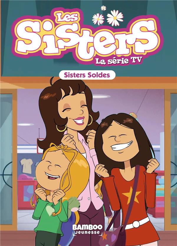 LES SISTERS - LA SERIE TV - POCHE - TOME 38 - SISTERS SOLDES