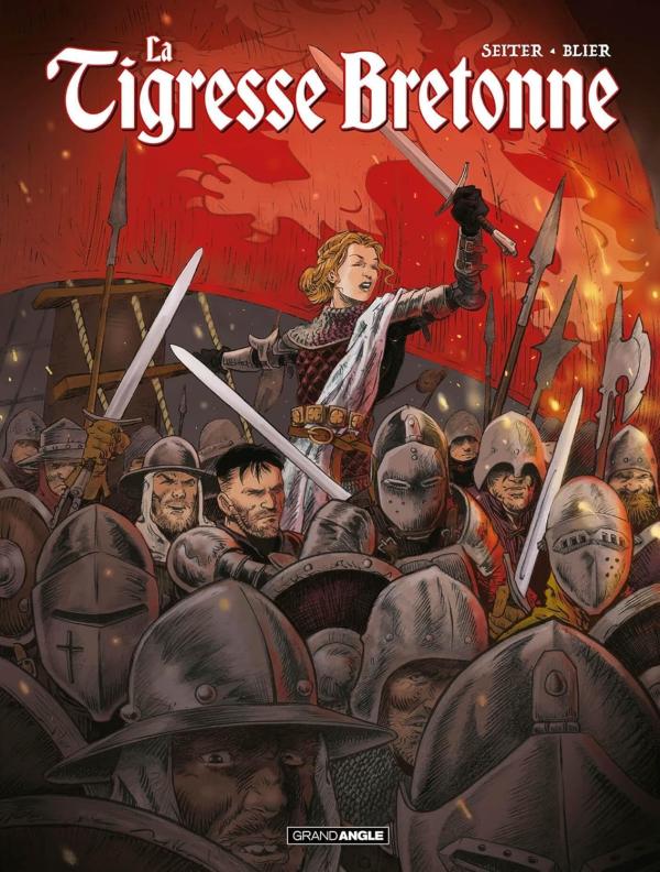 TIGRESSE BRETONNE (LA) - T01 - LA TIGRESSE BRETONNE - HISTOIRE COMPLETE - JEANNE DE BELLEVILLE