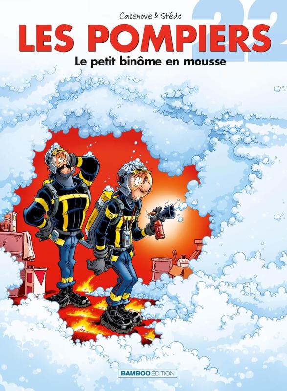 LES POMPIERS - TOME 22 - LE PETIT BINOME EN MOUSSE