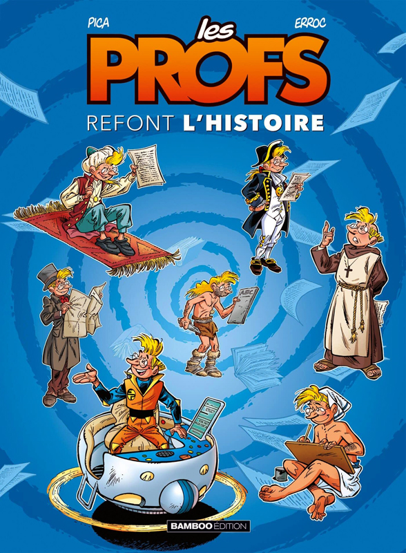 LES PROFS : REFONT L'HISTOIRE - TOME 01