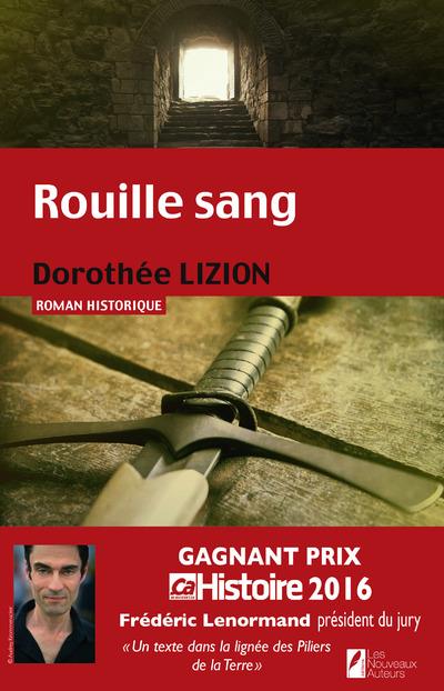 ROUILLE SANG. GAGNANT PRIX CA M'INTERESSE HISTOIRE2016