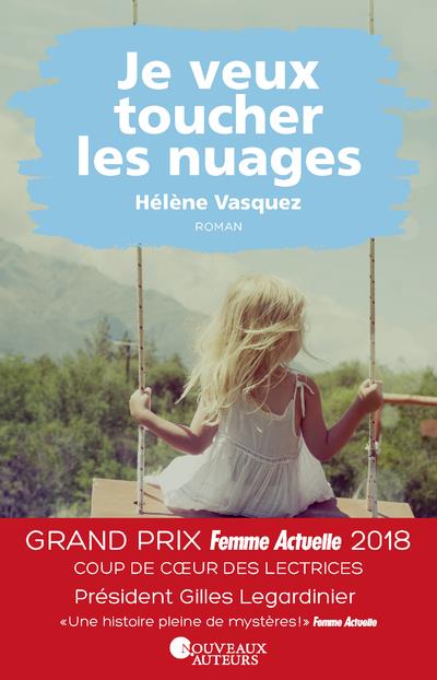 JE VEUX TOUCHER LES NUAGES - COUP DE COEUR DES LECTRICES - PRIX FEMME ACTUELLE 2018