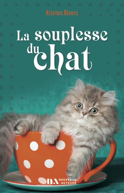 LA SOUPLESSE DU CHAT - GAGNANT PRIX DU ROMAN MIAOU 2021