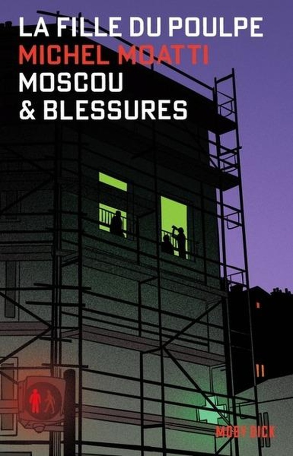 LA FILLE DU POULPE TOME 7 : MOSCOU & BLESSURES