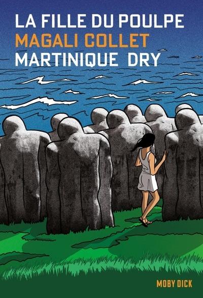LA FILLE DU POULPE TOME 10 : MARTINIQUE DRY