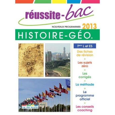 REUSSITE BAC 2013 HISTOIRE-GEOGRAPHIE T L ES