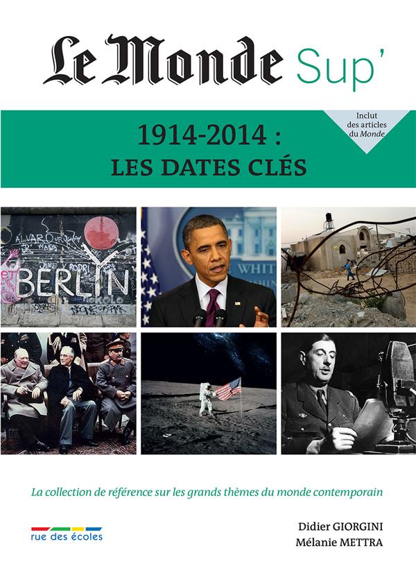 1914-2014 LES DATES CLES