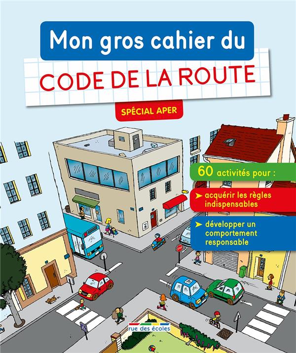 MON GROS CAHIER DU CODE DE LA ROUTE