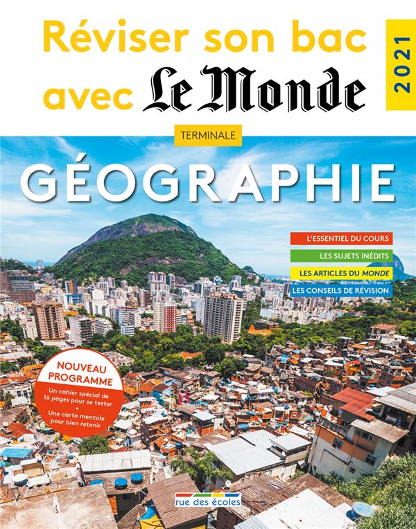 REVISER SON BAC AVEC LE MONDE : GEOGRAPHIE 2021
