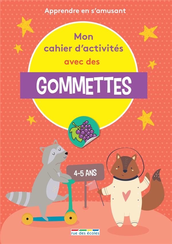 MON CAHIER D'ACTIVITES AVEC DES GOMMETTES 4-5 ANS