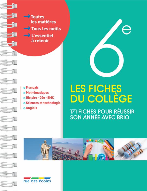 LES FICHES DU COLLEGE 6E - 171 FICHES POUR REUSSIR SON ANNEE AVEC BRIO