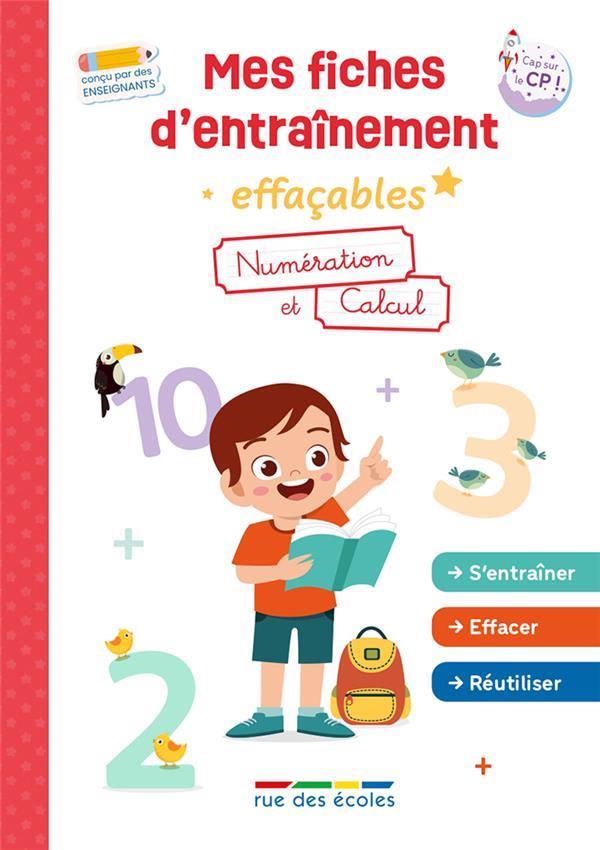 MES FICHES DENTRAINEMENT EFFACABLES - NUMERATION ET CALCUL - GS-CP - S'ENTRAINER, EFFACER, RECOMMENC