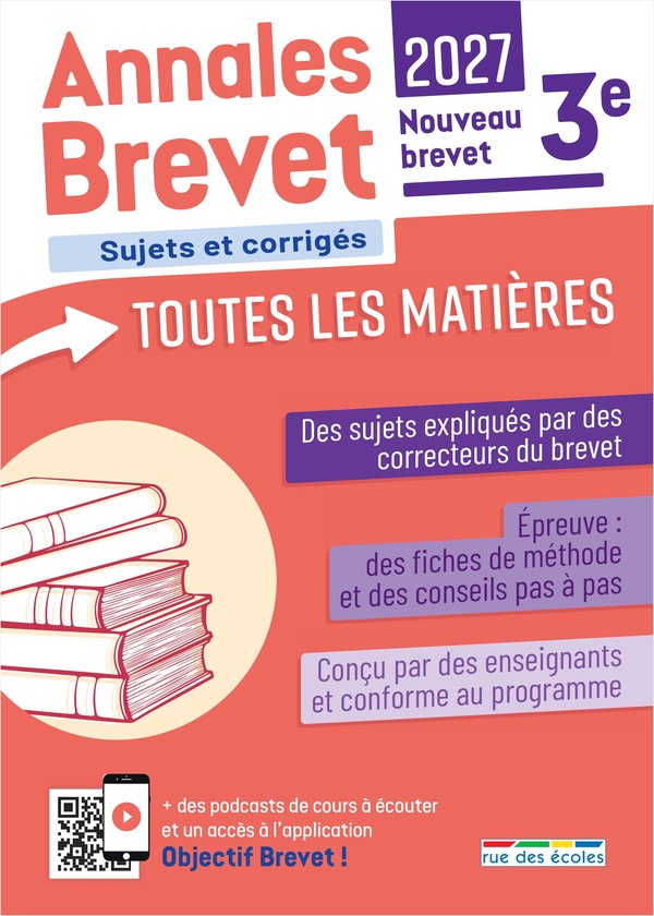ANNALES BREVET - TOUTES LES MATIERES - 3E - 2027 - SUJETS CORRIGES ET FICHES DE REVISIONS