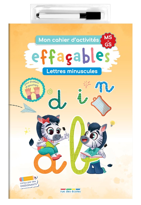 MON CAHIER D'ACTIVITES EFFACABLES - LETTRES MINUSCULES MS-GS - CONCU PAR DES ENSEIGNANTS