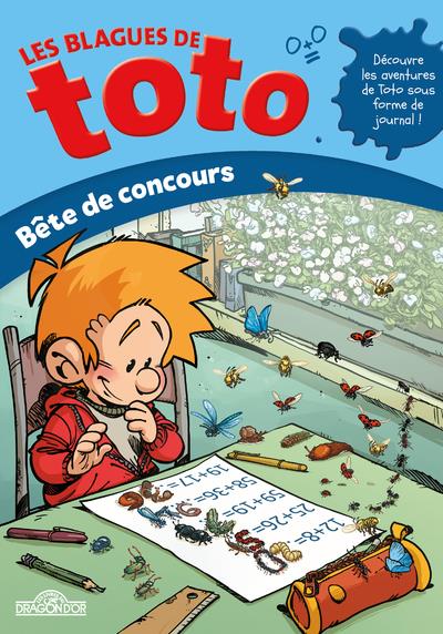 LES BLAGUES DE TOTO - BETE DE CONCOURS