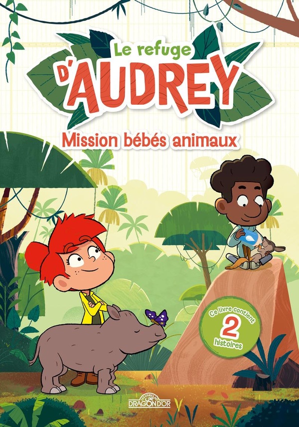 LE REFUGE D'AUDREY - LES BEBES ANIMAUX