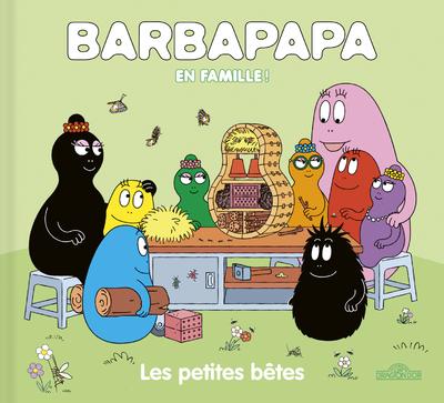 BARBAPAPA - EN FAMILLE ! - LES PETITES BETES