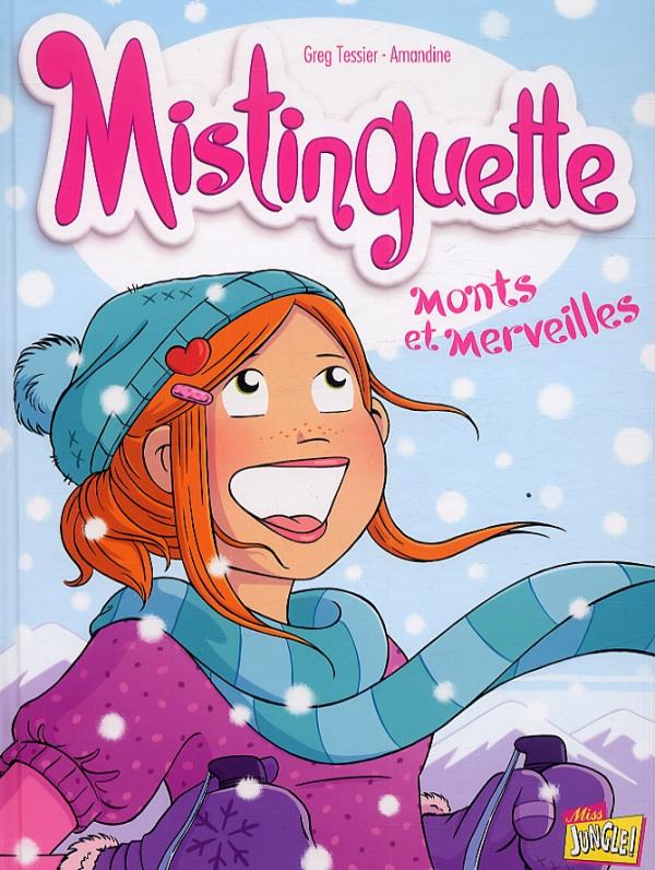 MISTINGUETTE - TOME 4 MONTS ET MERVEILLES - VOL04