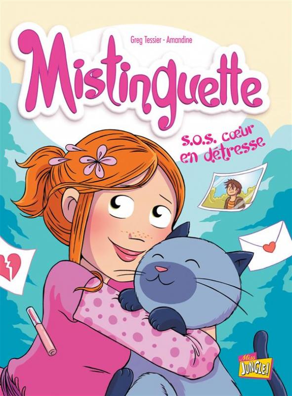 MISTINGUETTE - TOME 6 SOS COEUR EN DETRESSE - VOL06