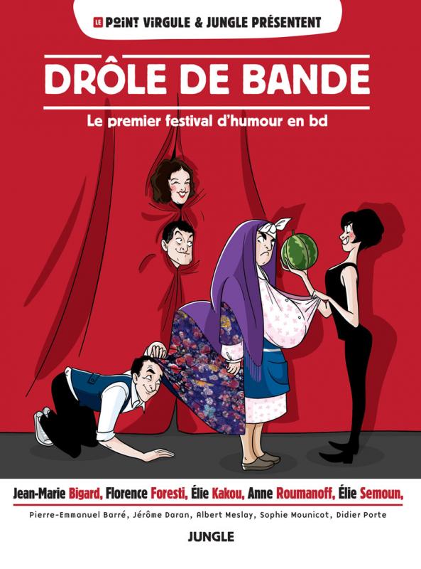 DROLE DE BANDE - LE PREMIER FESTIVAL D'HUMOUR EN BD
