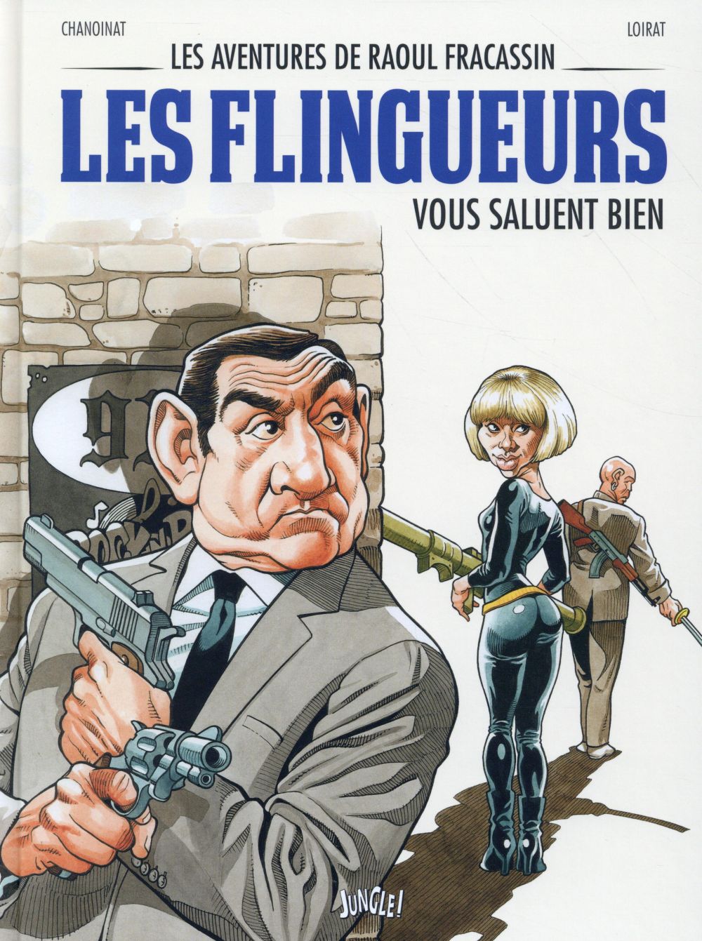 LES AVENTURES DE RAOUL FRACASSIN - TOME 2 LES FLINGUEURS VOUS SALUT BIEN - VOL02