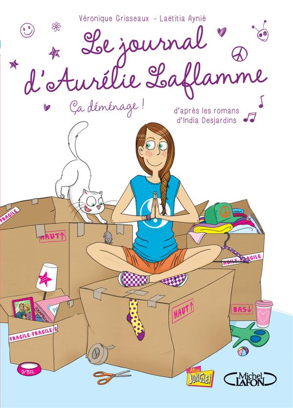 LE JOURNAL D'AURELIE LAFLAMME - TOME 3 CA DEMENAGE ! - VOL03