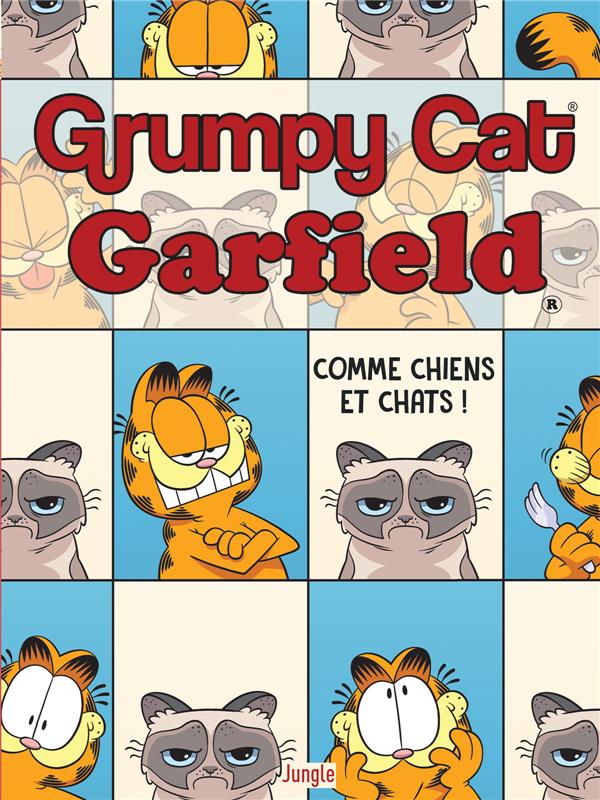 GRUMPY CAT GARFIELD - TOME 1 COMME CHIENS ET CHATS ! - VOL01