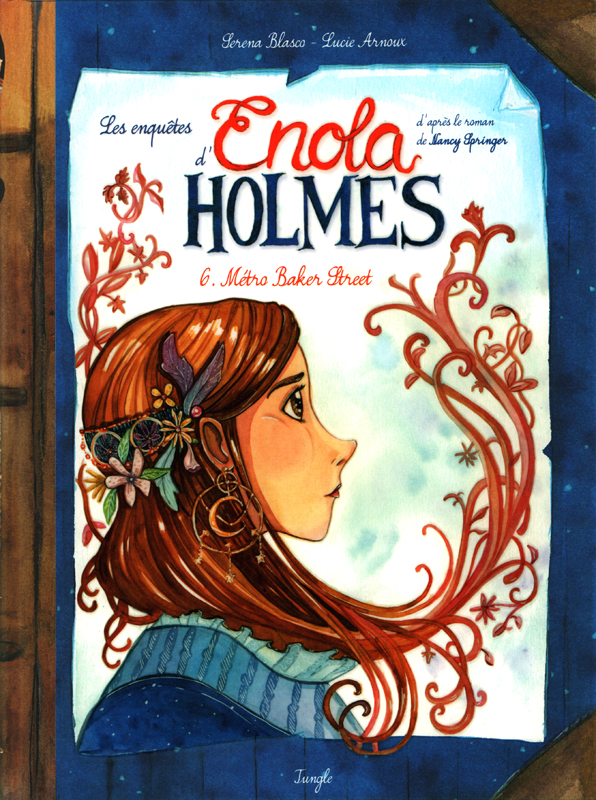 LES ENQUETES D'ENOLA HOLMES - TOME 6 METRO BAKER STREET - VOL06