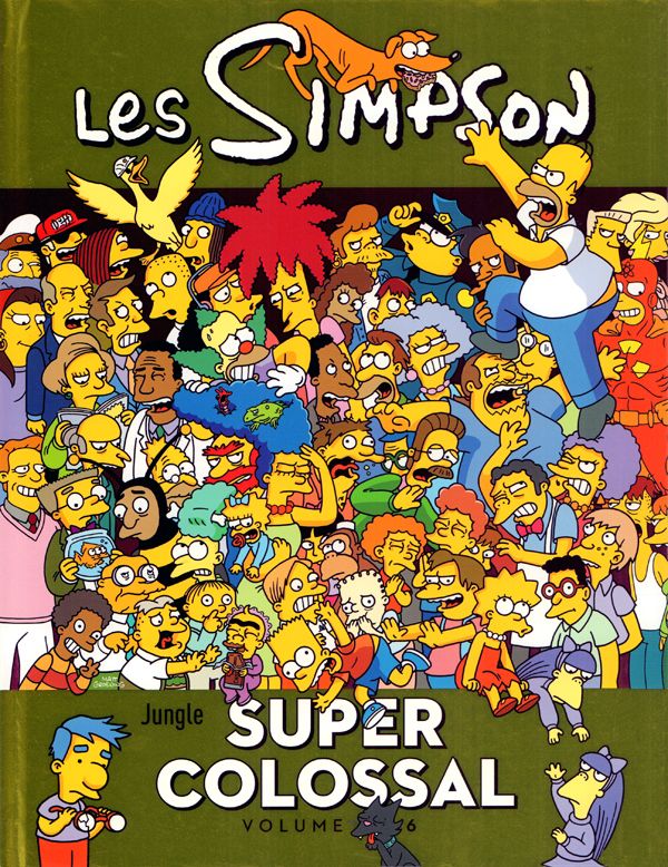 LES SIMPSON - SUPER COLOSSAL - SIMPSON COLOSSAL - TOME 6 - VOL06