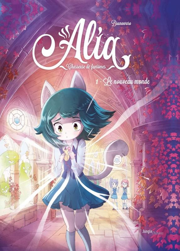 ALIA, CHASSEUSE DE FANTOMES - TOME 1 LE NOUVEAU MONDE