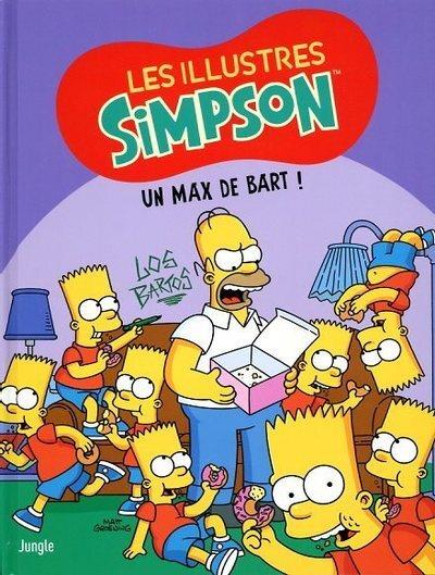 LES SIMPSON - LES ILLUSTRES SIMPSON - TOME 4 UN MAX DE BART !