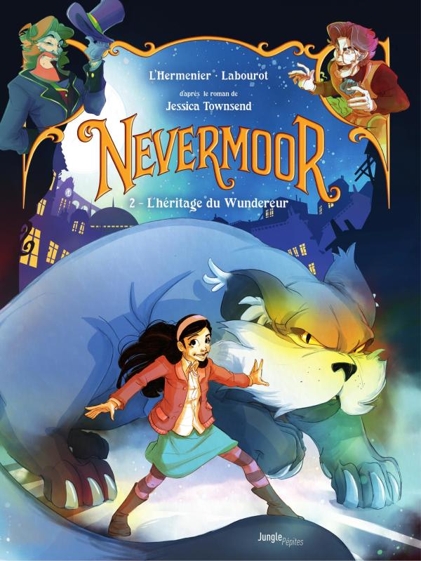 JUNGLE PEPITES - NEVERMOOR - TOME 2 L'HERITAGE DU WUNDEREUR