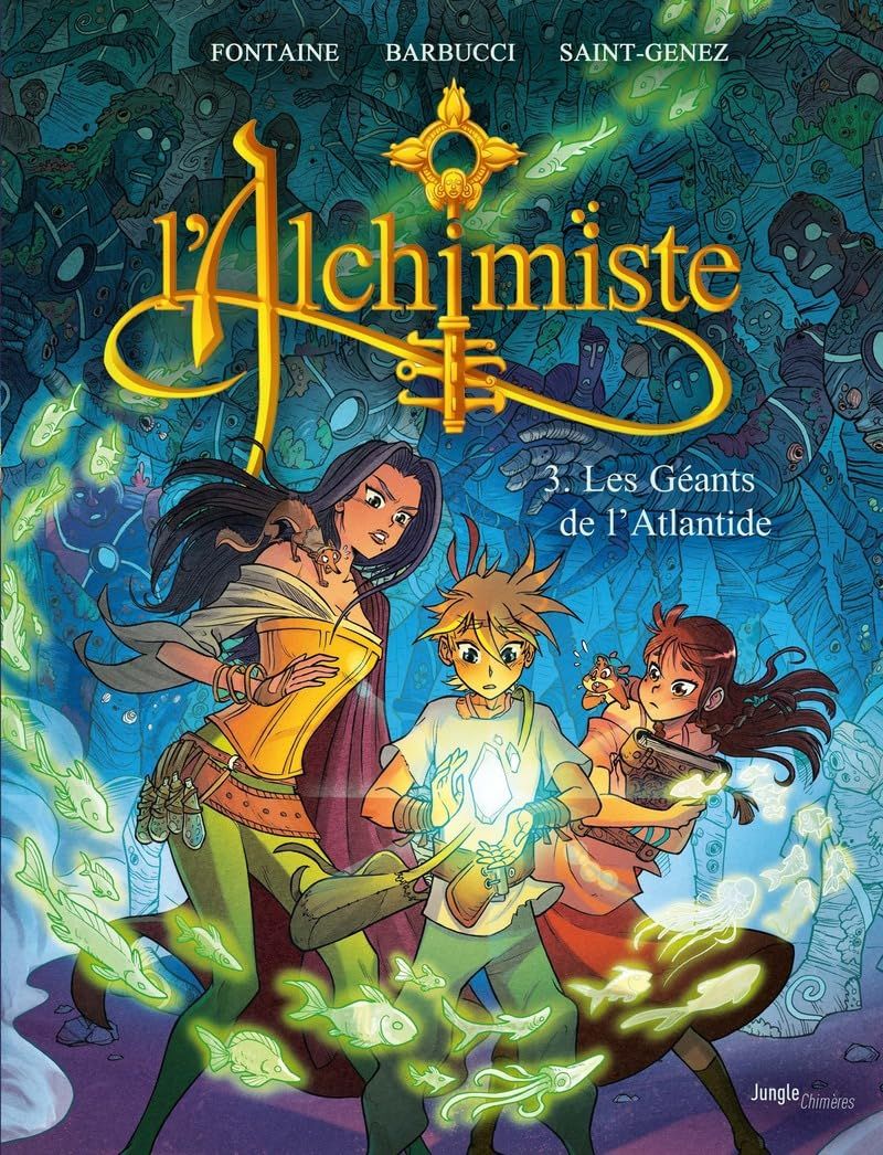 L'ALCHIMISTE - TOME 3 LES GEANTS DE L'ATLANTIDE