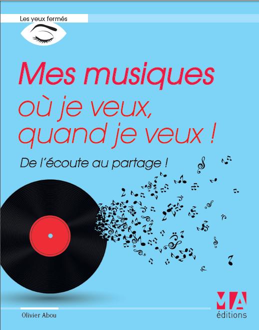 MES MUSIQUES OU JE VEUX QUAND JE VEUX