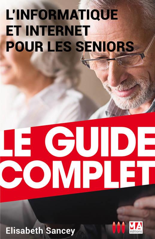 L'INFORMATIQUE ET INTERNET POUR LES SENIORS