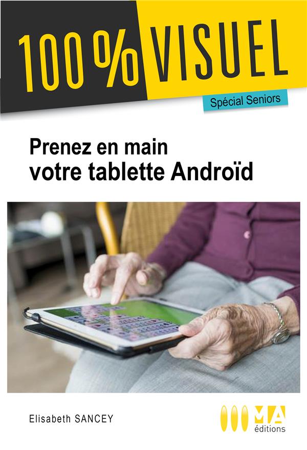 JE PRENDS EN MAIN MA TABLETTE ANDROID