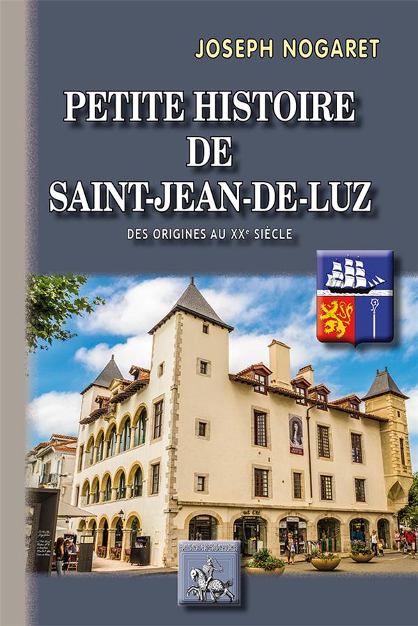 PETITE HISTOIRE DE SAINT-JEAN-DE-LUZ