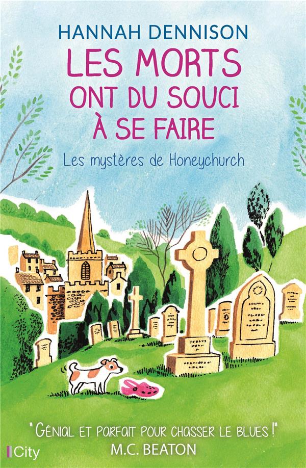 LES MYSTERES DE HONEYCHURCH - T04 - LES MORTS ONT DU SOUCI A SE FAIRE