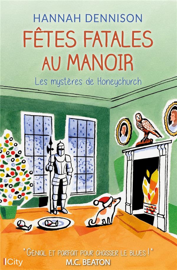 LES MYSTERES DE HONEYCHURCH - T06 - FETES FATALES AU MANOIR