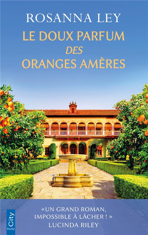 LE DOUX PARFUM DES ORANGES AMERES