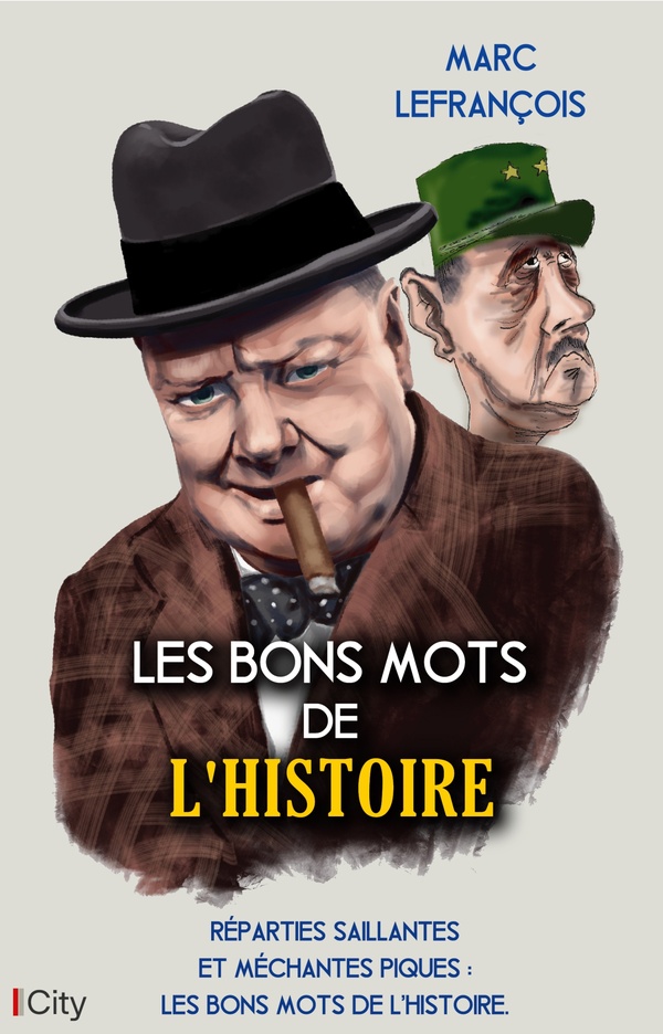 LES BONS MOTS DE L'HISTOIRE