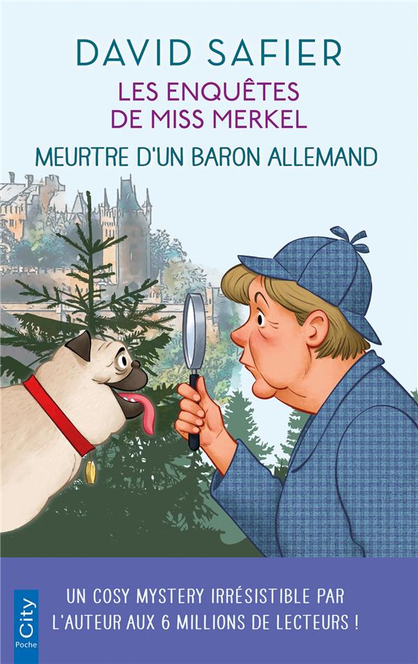 LES ENQUETES DE MISS MERKEL - T01 - MEURTRE D'UN BARON ALLEMAND - LES ENQUETES DE MISS MERKEL T1