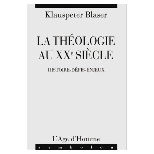 LA THEOLOGIE AU XXE SIECLE